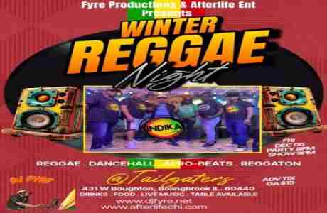 Winter Reggae Night w/ Indika Reggae Band, DJ Fyre! in Bolingbrook on 6 Dec