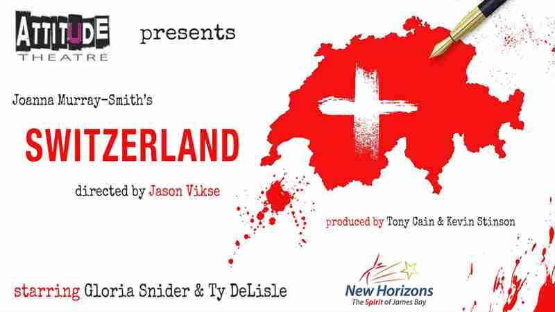 Attitude Theatre presents Switzerland by Joanna Murray-Smith in Victoria on 24 Oct