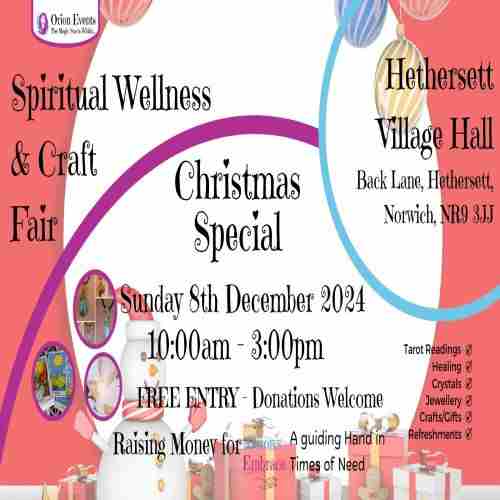 Christmas Special - Spiritual, Wellness and Craft Fair in Hethersett on 8 Dec