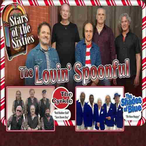 The Lovin' Spoonful, The Cyrkle and Shades of Blue LIVE in North Tonawanda, NY on December 7, 2024 in North Tonawanda on 7 Dec