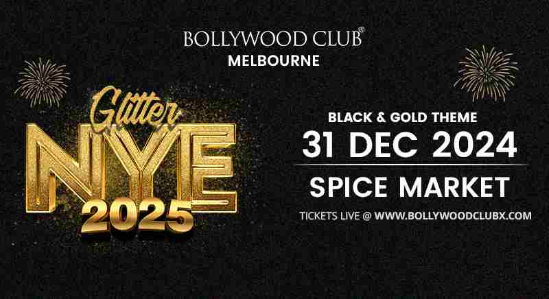 BOLLYWOOD CLUB PRESENTS GLITTER NYE 2025 at Spice Market in Melbourne on 31 Dec