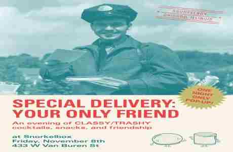 Special Delivery: Your Only Friend in Chicago on 8 Nov