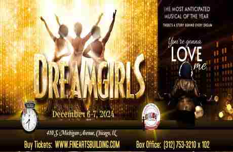 "Dreamgirls: The Broadway Musical - Tickets On Sale Now!" in Chicago on 6 Dec