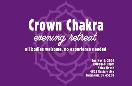 Crown Chakra - Evening Retreat in Ohio on 3 Nov