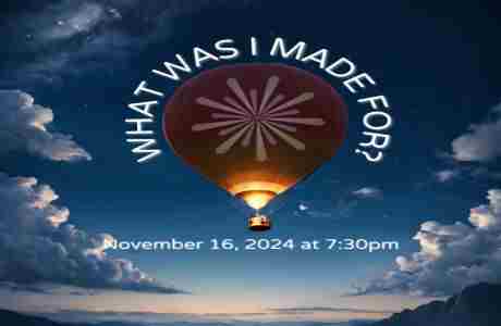 What Was I Made For? in Webster Groves on 16 Nov