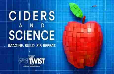 Science With a TWIST: Ciders and Science in Phoenix on 15 Nov