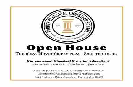 Trinity Classical Christian School Open House in American Falls on 12 Nov