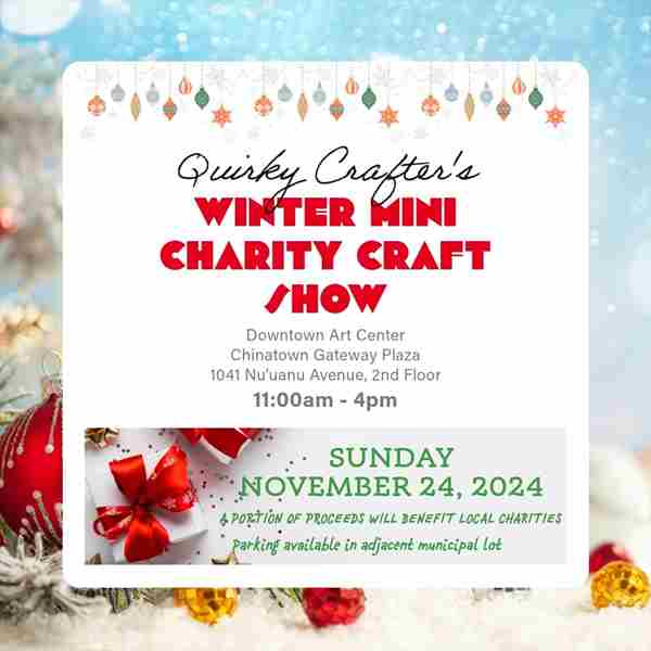 Quirky Crafters Winter Mini Charity Craft Show in Honolulu on 24 Nov