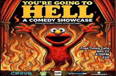 #1 You're Going to Hell: Toronto Comedy Showcase in Toronto on 22 Nov