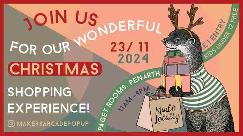 Maker's Arcade Christmas Market in Penarth on 23 Nov