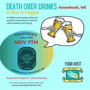 Death Over Drinks: a Die-A-Logue, NOV 7th at The Elective, 58 Main St., Kennebunk, ME in Kennebunk on 7 Nov