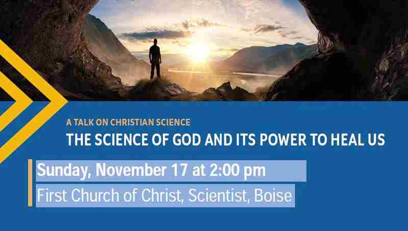 THE SCIENCE OF GOD AND ITS POWER TO HEAL US in Boise on 17 Nov