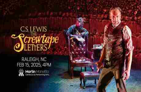 C.S. Lewis' The Screwtape Letters (Raleigh, NC) in Raleigh on 15 Feb