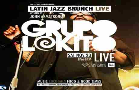 Latin Jazz Brunch Live with Grupo Lokito (Live) and DJ John Armstrong in London on 23 Nov