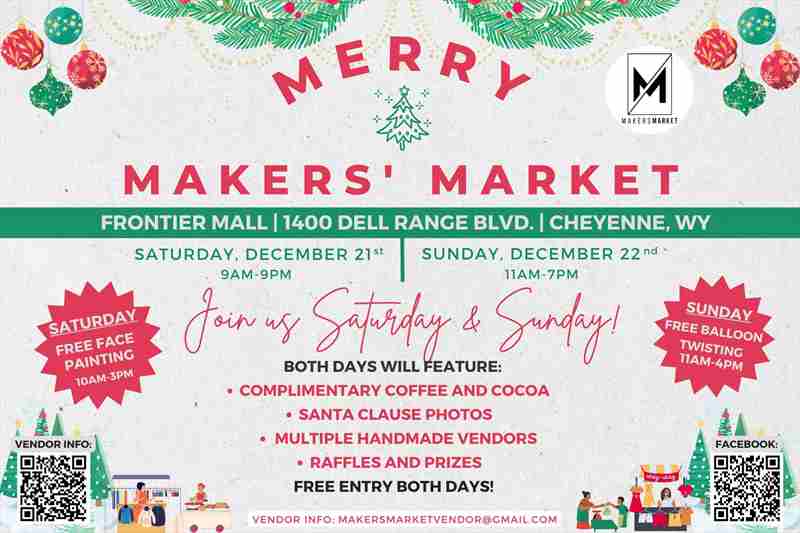 Merry Makers Market - December 21st and December 22nd in Cheyenne on 21 Dec