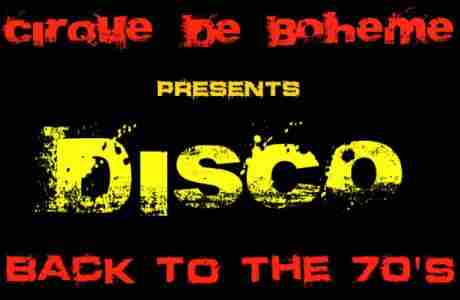 Cirque de Boheme presents DISCO ! in Sonoma on 29 Nov