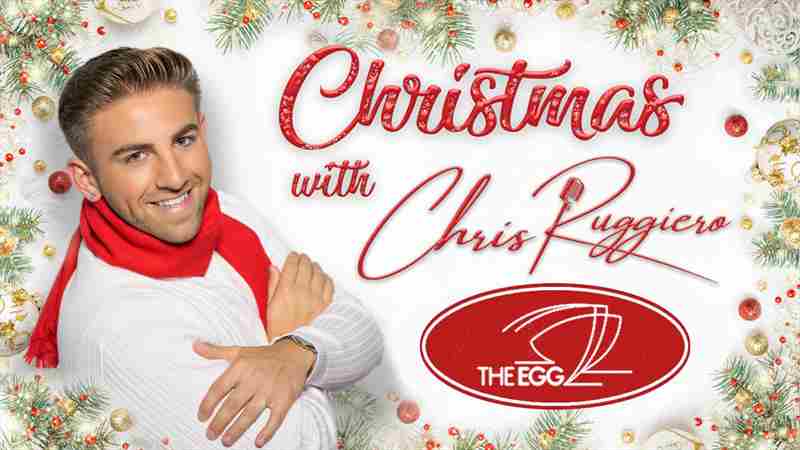 Christmas with Chris Ruggiero LIVE in Albany, NY on December 12, 2024 at The Egg in Albany on 12 Dec