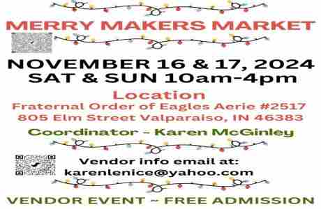 Merry Makers Artist / Vendor Market ~ 2 Day Event ~ Nov. 16th-17th, 2024 ~10am-4pm in Valparaiso on 16 Nov