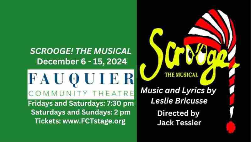 Fauquier Community Theatre presents Scrooge! The  Musical Dec 6 - 15, 2024 with a Cast of 22 Actors in Warrenton on 8 Dec