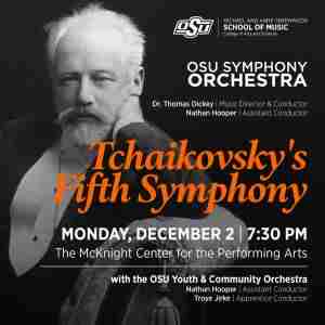 OSU Symphony Orchestra Presents Tchaik 5! in Stillwater on 2 Dec