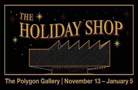 The Polygon Gallery's Annual Holiday Shop in North Vancouver on 13 Nov