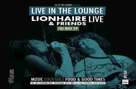 Lionhaire and Friends Live In The Lounge in London on 29 Nov