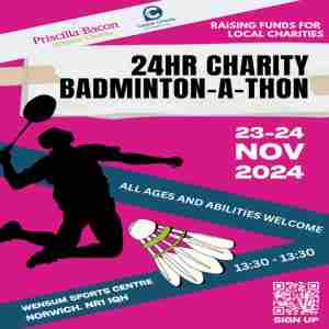 24 Hour Charity Badminton-a-thon in Norwich on 23 Nov