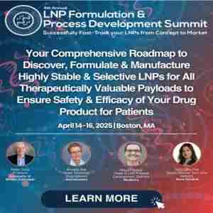 4th Annual LNP Formulation and Process Development Summit in Boston on 14 Apr