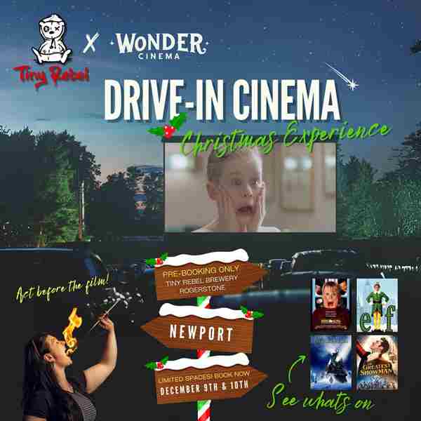 Christmas Drive-in Cinema in Newport - Elf, Greatest Showman, Home Alone and Polar Express in Newport on 9 Dec