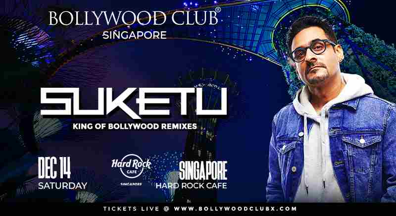 BOLLYWOOD CLUB - India's Favourite DJ Suketu  at Hard Rock Cafe, Singapore in Singapore on 14 Dec