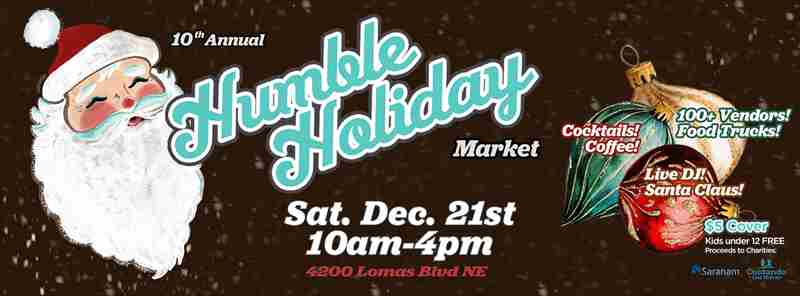 10th Annual HUMBLE HOLIDAY MARKET 2024 in Albuquerque on 21 Dec