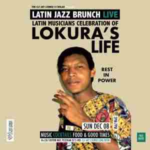 Latin Jazz Brunch Live - Latin Musicians Live Celebration of Lokura's Life in London on 8 Dec