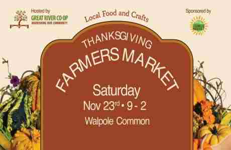 Walpole Thanksgiving Farmers Market in New Hampshire on 23 Nov