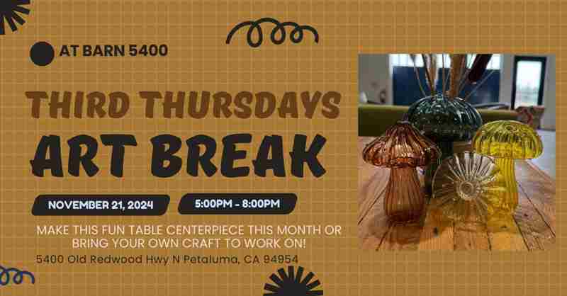 Third Thursday Art Break at Barn 5400 in California on 21 Nov