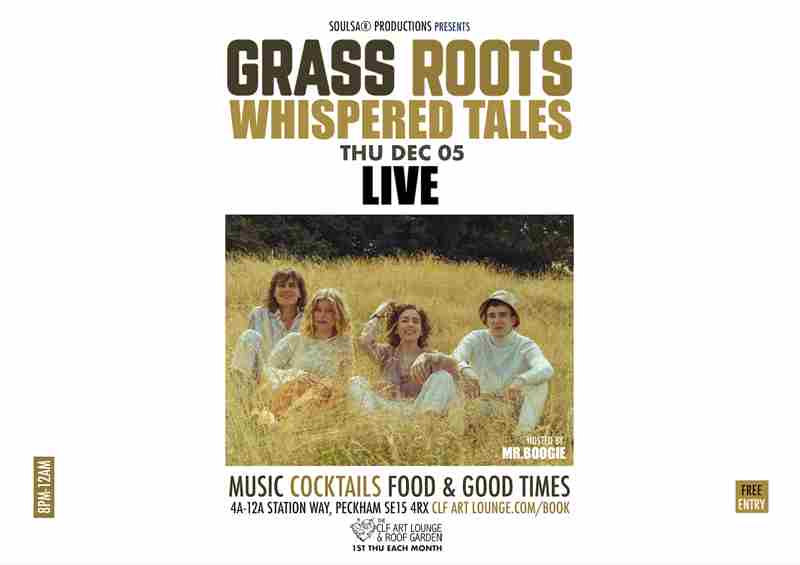 Grass Roots with Whispered Tales in London on 5 Dec