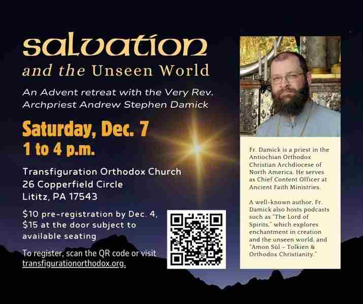 Advent Retreat with Fr. Andrew Stephen Damick at Transfiguration Orthodox Church in Lititz on 7 Dec