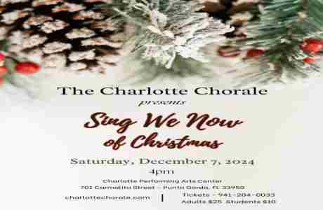 The Charlotte Chorale Presents "Sing We Now Of Christmas". in Punta Gorda on 7 Dec