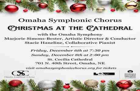 Christmas at the Cathedral On Fri, 06 December 2024 in Omaha on 6 Dec