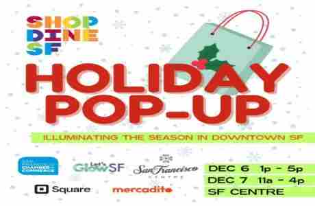 Holiday Pop-up Shop ~ Illuminating the season in downtown SF in San Francisco on 6 Dec