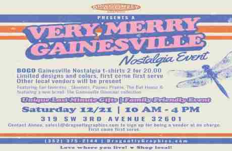 Dragonfly Graphics Presents A Very Merry Gainesville Nostalgia Event in Gainesville on 21 Dec