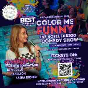 Color Me Funny: The Hotel Indigo Comedy Show in Madison on 6 Dec