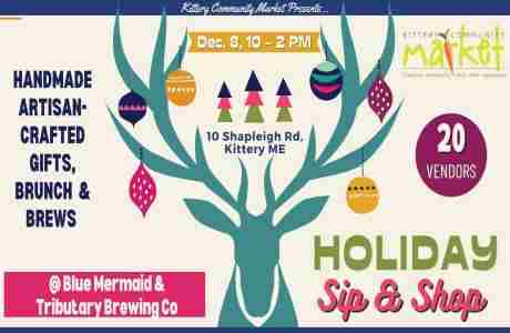 HOLIDAY SIP AND SHOP by Kittery Community Market in Kittery on 8 Dec