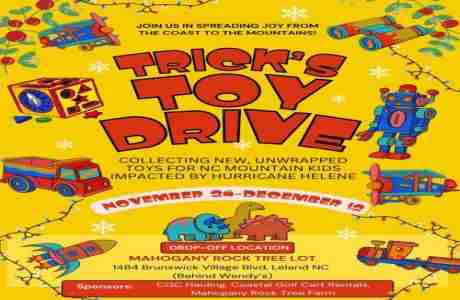 Trick's Toy Drive for NC Mountain Kids impacted by Hurricane Helene in Leland on 24 Nov