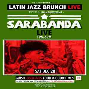 Latin Jazz Brunch Live with Sarabanda(Live) + DJ John Armstrong in London on 28 Dec