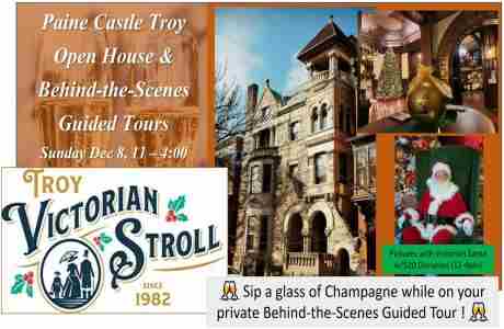 Guided Tours at Paine Castle Troy - Victorian Stroll Dec 8th, 11-4 in Troy on 8 Dec