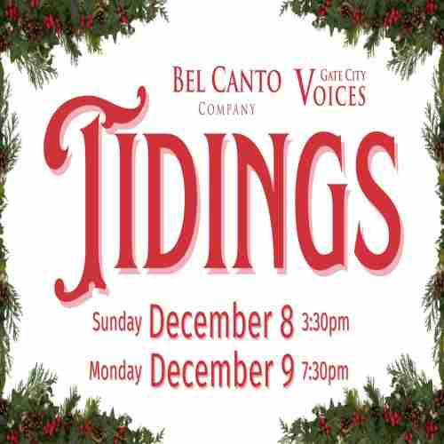 Tidings - Bel Canto Company and Gate City Voices in Greensboro on 8 Dec