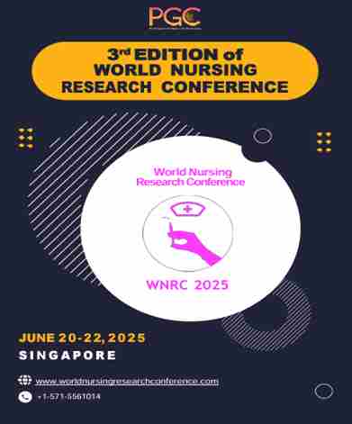 3rd edition of World Nursing Research Conference (WNRC 2025) in Singapore on 20 Jun