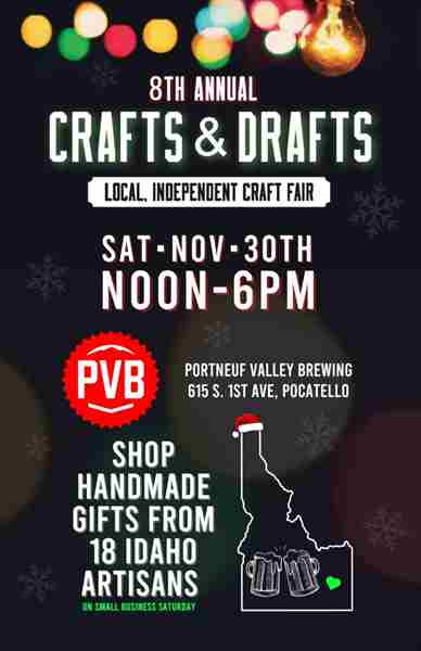 8th Annual Crafts and Drafts in Pocatello on 30 Nov