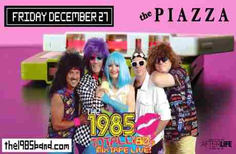 The 1985 Live at Piazza in Aurora on 27 Dec