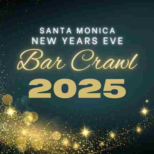 Santa Monica New Years Eve Bar Crawl Party 2025 in Santa Monica on 31 Dec